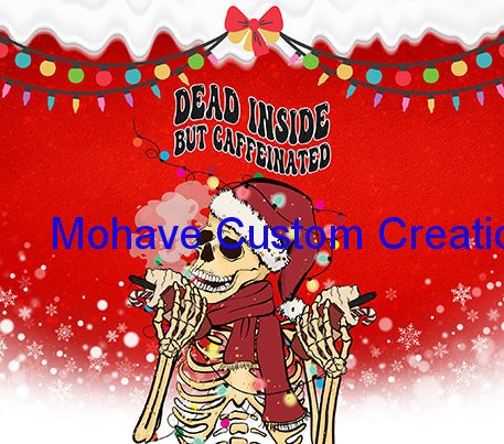 Dead Inside But Caffeinated Tumbler-Mohavecustomcreations