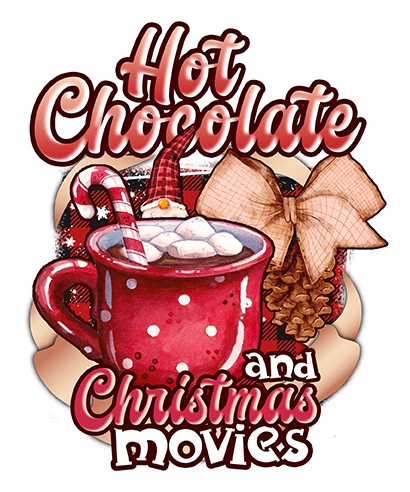 Hot Chocolate and Christmas Movies Tumbler