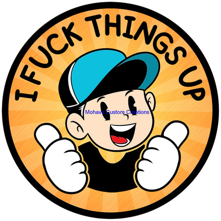 I F**k Things Up Coffee Mug-Mohave Custom Creations