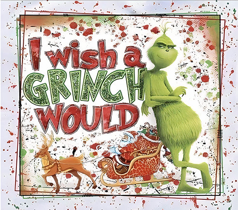 Tumbler - I Wish A Grinch Would Tumbler