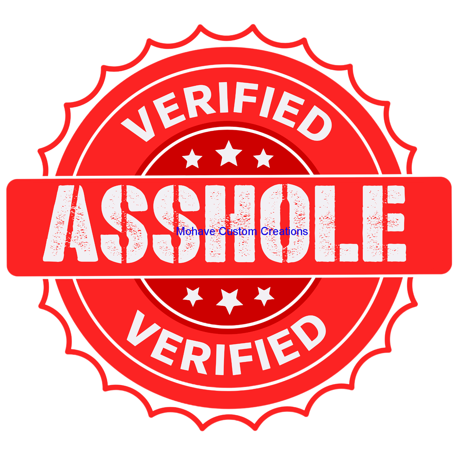 Verified A**hole Coffee Mug-Mohavecustomcreations